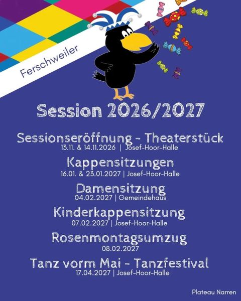 Ein buntes Plakat für die Session 2026/2027 in Ferschweiler. Es zeigt verschiedene Veranstaltungen wie Theaterstücke, Kappen- und Kindersitzungen sowie ein Tanzfestival.