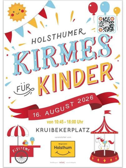 Ein buntes Plakat für die Holsthum Kirmes für Kinder. Die Veranstaltung findet am 20. August 2023 von 10:30 bis 18:00 Uhr auf dem Kruibekerplatz statt.