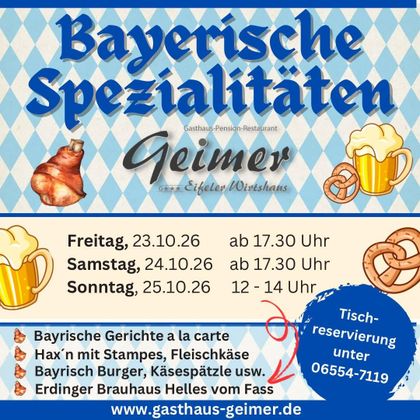 Bayerische Spezialitäten im Gasthaus Geimer. Es gibt traditionelle Gerichte und Bier an speziellen Terminen im Oktober.